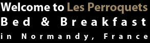 Les Perroquets - B&B Normandy